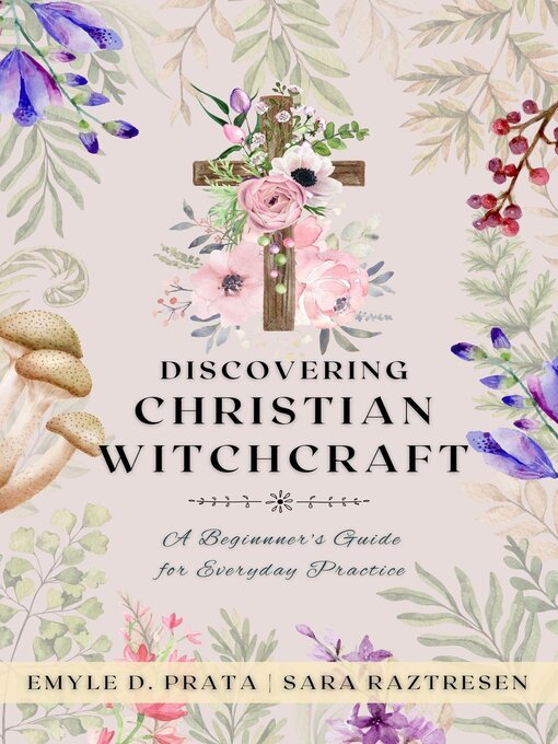 Title details for Discovering Christian Witchcraft by Sara Raztresen - Available